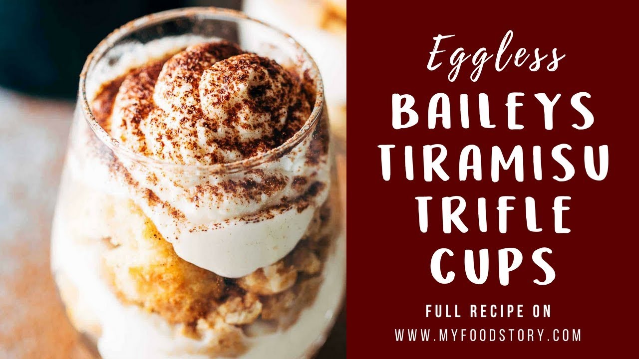 Easy Eggless Baileys Tiramisu Trifle Cups