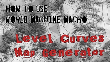 World Machine Macros - How to Use - Level Curves