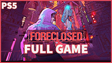 FORECLOSED Full Game - 100% Walkthrough Gameplay PS5 (Platinum Trophy)