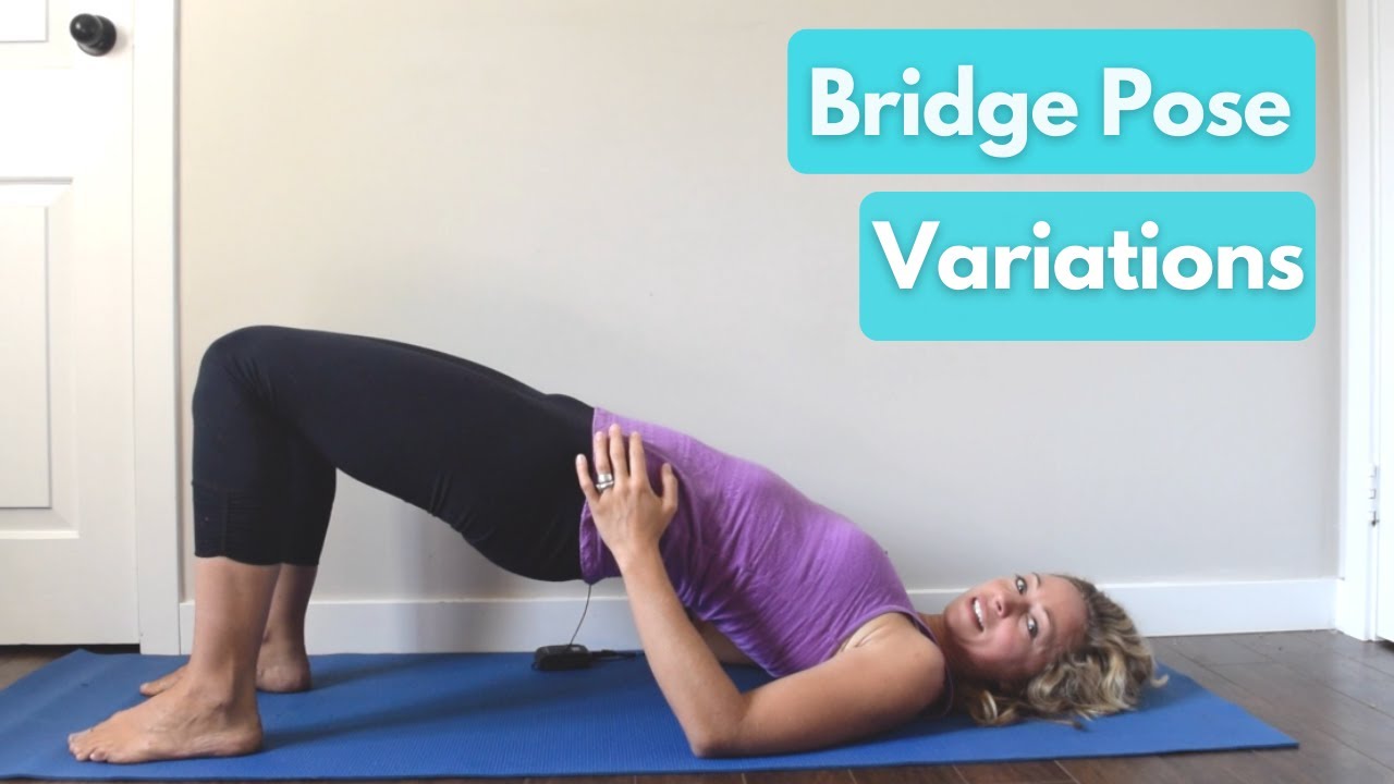 Bridge Pose: How To, Proper Form, and Modifications