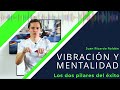 Vibración y mentalidad: Los dos pilares del éxito - Juan Ricardo Roldán