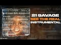21 Savage - See The Real (Instrumental)