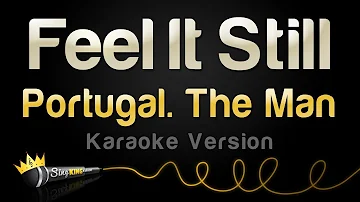 Portugal. The Man - Feel It Still (Karaoke Version)