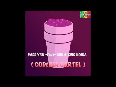 BASS YRN-FEAT -CHK ET KING KOIRA -CODEÏNA CARTEL