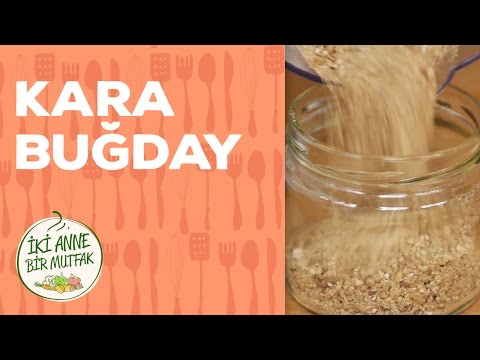 karabugday unu nasil yapilir glutensiz iki anne bir mutfak youtube
