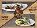 The rasoi show with chef jyoti arora  episode 6  crispy creamy balls  lemon chicken