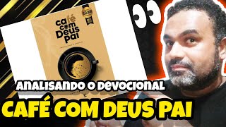 DEVO COMPRAR O DEVOCIONAL "CAFÉ COM DEUS PAI" de JUNIOR ROSTIROLA - SERÁ QUE É RECOMENDÁVEL??