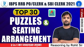 IBPS RRB PO/CLERK & SBI CLERK 2021|TOP 30 PUZZLES & SEATING ARRANGEMENT | By Rohit Sir