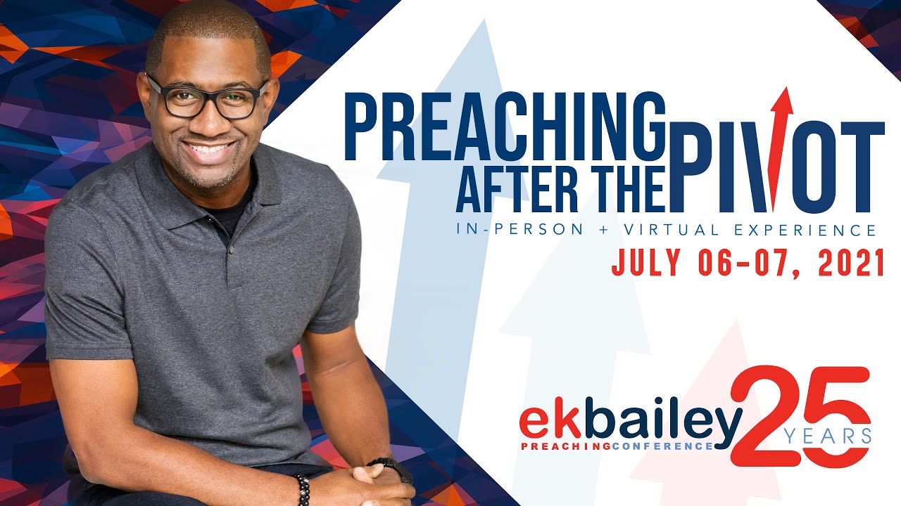 Join us for The 25th Annual E. K. Bailey Preaching Conference YouTube