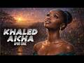 Khaled Aicha AFRO HOUSE REMIX Pulse Of Tribe Afroremix Afrohouse Afrosoul 
