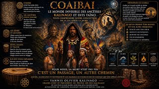 🎶Coaibai Monde Invisible Ancêtres Kalinago Taïno Comprendre notre conception de la Vie Après la Mort