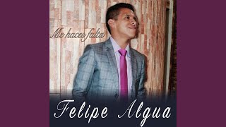 Video thumbnail of "FELIPE ALGUA - Dios Es Asi"