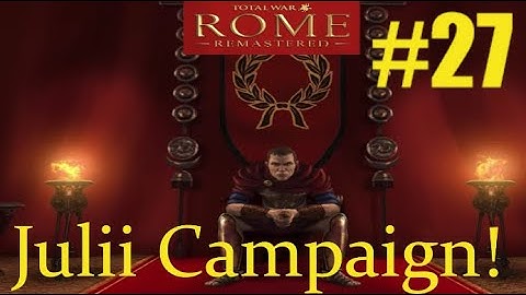 Rome Total war Remastered : - Julii Campaign - Part 27 - Spain is mine!