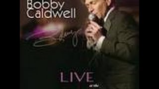 Video thumbnail of "BOBBY CALDWELL BEYOND THE SEA"