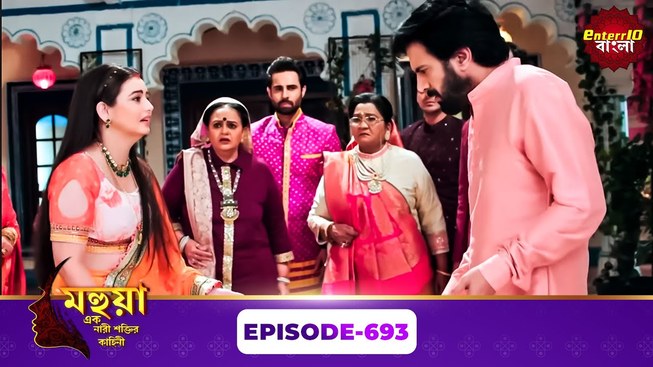 Mahua - Ek Nari Shaktir Kahini (মহুয়া - এক নারী শক্তির কাহিনী) l Full Episode 693 | Enterr10 Bangla