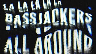 Bassjackers - Around The World (La La La La La) (Extended Mix)