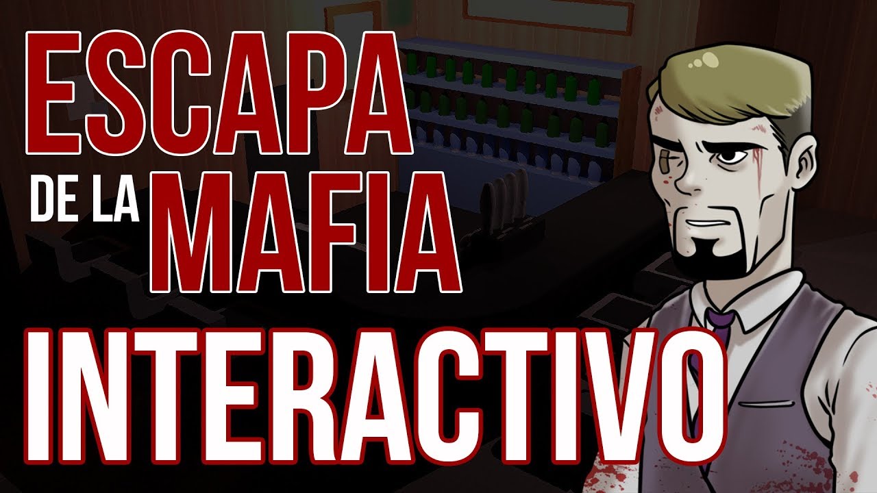 ¡ESCAPA DE LA MAFIA! (AVENTURA INTERACTIVA)
