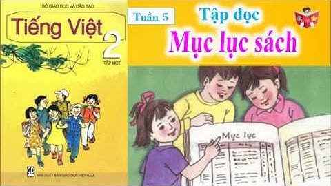 Tập Đọc Lớp 2 Tuần 5 | Mục Lục Sách | Em Vui Học