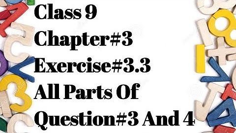 Class 9 Math-Chapter 3-Exercise 3.3, All Parts Of Question no. 3 and 4 / @Mathpoint with Rameen