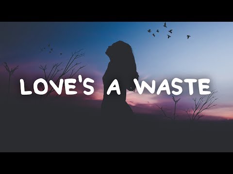 Sody - Love's a Waste (Lyrics)