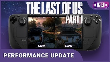 The Last of Us Part 1 - Steam Deck Gameplay Performance - Patch 1.05