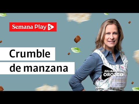 Crumble de manzana | Juliana Orozco en Los Niños Cocinan