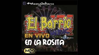 El Barrio Music En Vivo En La Rosita