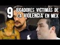 9 Personajes del Futbol Víctimas de la violencia en México