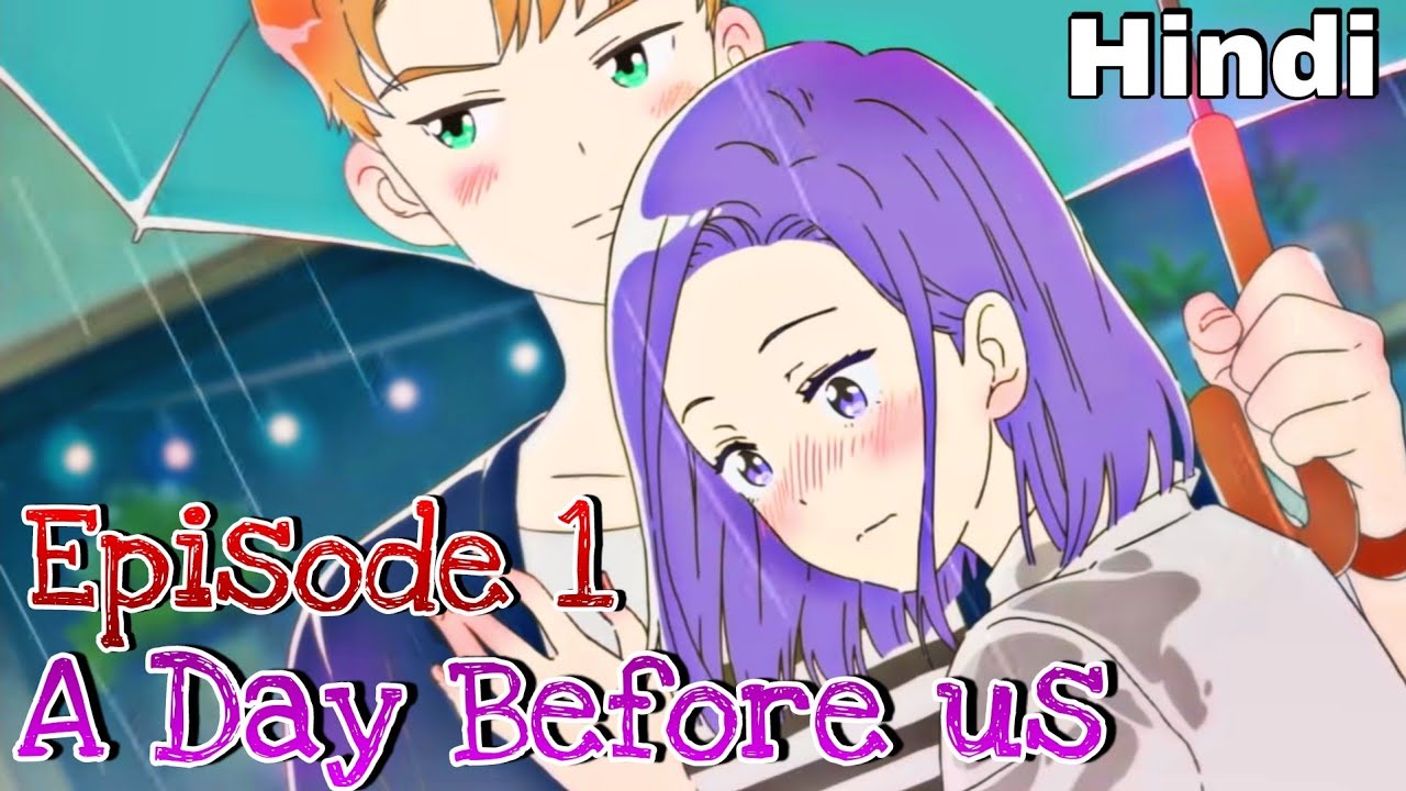 A Day Before Us - Episode 1 in Hindi [Explained] || Animated Series