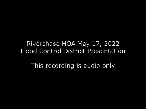 Riverchase HOA 5 17 2022 Flood Control Presentation
