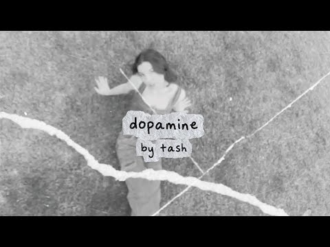 Tash - Dopamine (Official Lyric Video)