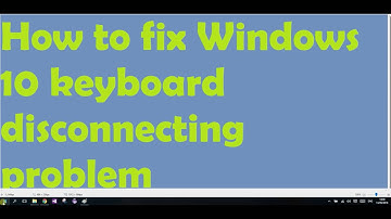 Fix Windows 10 keyboard disconnecting shutdown problem 100% Works