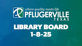 Library Board 1-8-25