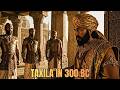 Did Taxila in 300 BC Shape How Ancient India Ruled?