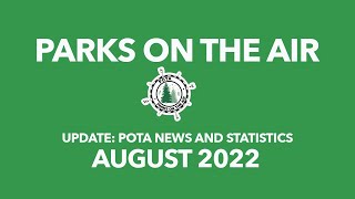 Parks on the Air Update August 2022