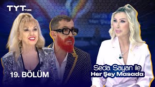 Seda Sayan ile Her Şey Masada | 19. Bölüm · Kamuran Akkor, Tanju Babacan