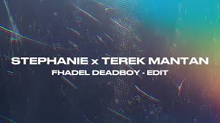 Spesial Tahun Barustephanie X Terek Mantan fhadel Deadboy Edit 2026