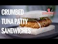 Crumbed Tuna Patty Sandwiches | Everyday Gourmet S8 E18