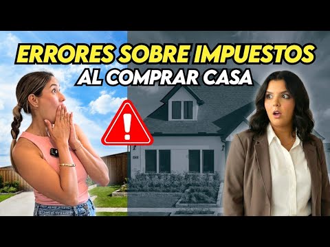 Los errores sobre impuestos más comunes al comprar casa en Houston