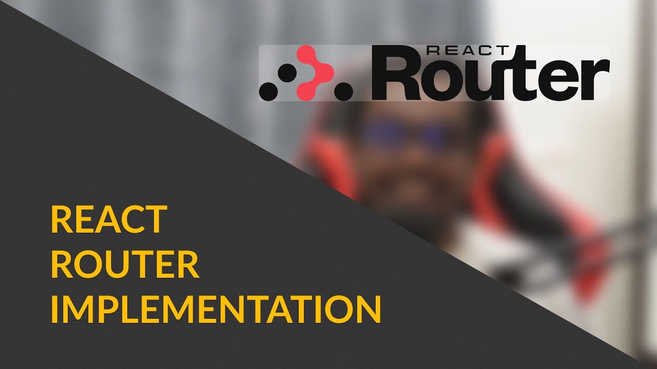 React Router Implementation | React Router deep dive Series - YouTube
