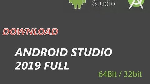 download android studio 2019 64bit/32bit : Easy Steps