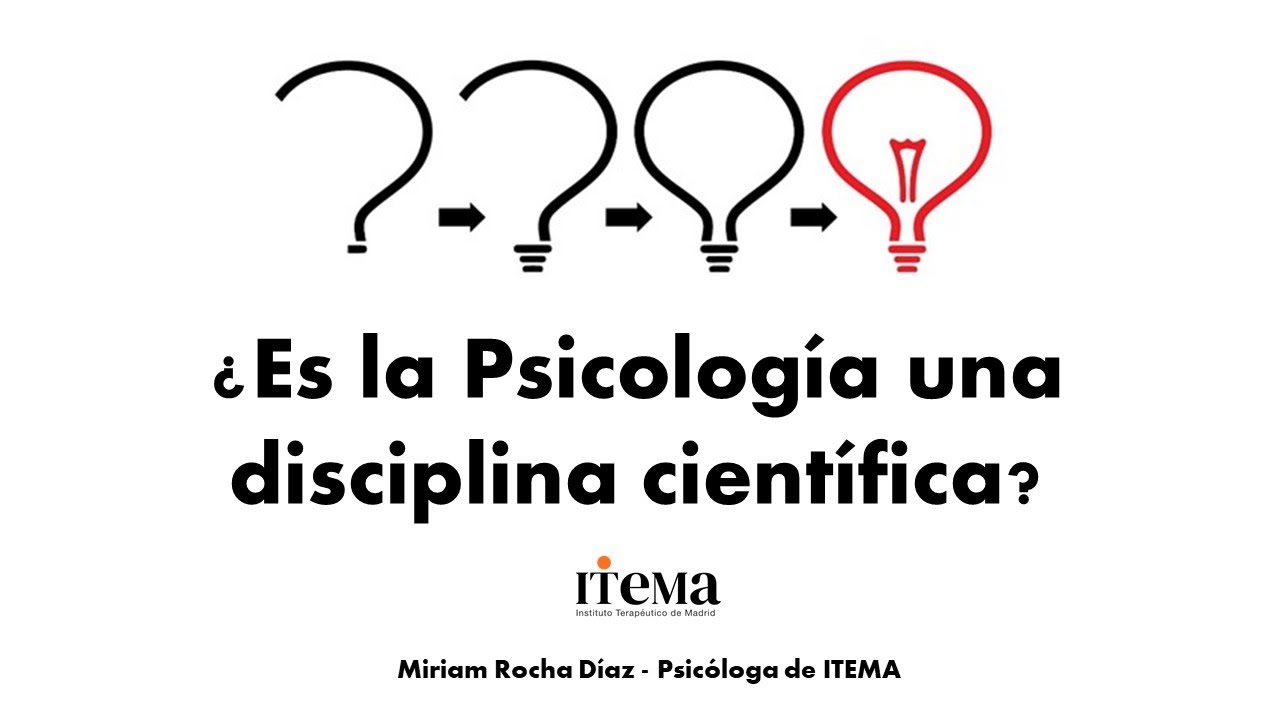 La Psicología Una disciplina científica YouTube La Psicología Una disciplina científica YouTube