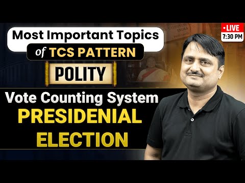Vote Counting System in Presidential Election Most Important Topic of TCS pattern Paper SSC CGL 2024