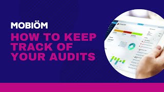 How to Keep Track of Your Audits | Mobiom Audit Management Software screenshot 2