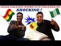 GHANA CHALLENGE NIGERIA WITH PIDGIN ENGLISH 😲|| GHANA Vs NAIJA || SHOCKING