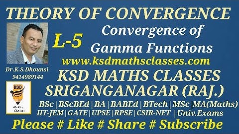 ll Convergence of Gamma Function ll Real Analysis ll Advance Calculus ll By Dr.K.S.Dhounsi ll L-5 ll