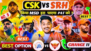 CSK VS SRH 46NO. Match Playing 11/ SRH के Playing 11 में BIG CHANGES Against CSK/ CSK VS SRH