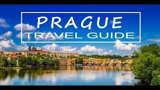 PRAGUE TRAVEL GUIDE 2017