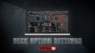 Deck option settings