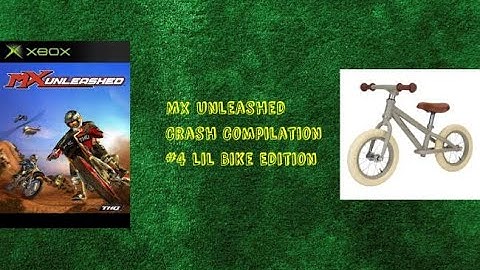 MX Unleashed Crash Compilation #4 Lil Bike Edition